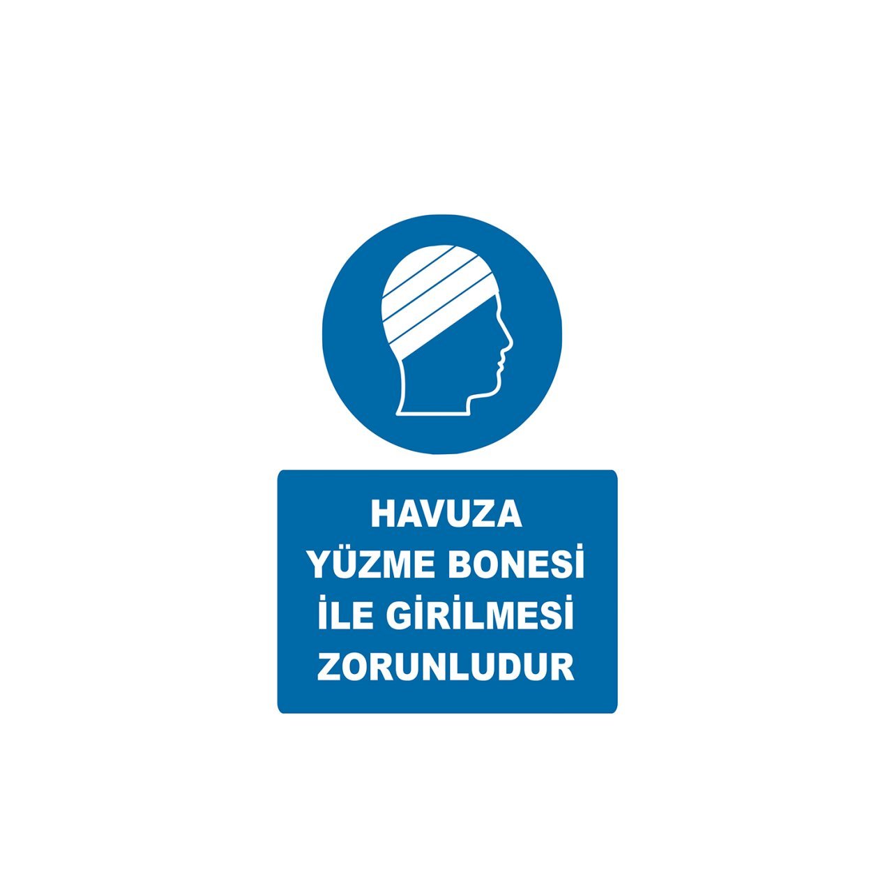 Havuza Yüzme Bonesi İle Girilmesi Zorunludur Levhası