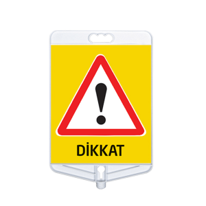 Dikkat Uyarı Tabelası Çift Taraflı  (9304)