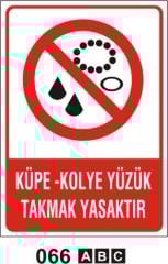 Küpe Kolye Yüzük Takmak Yasaktır