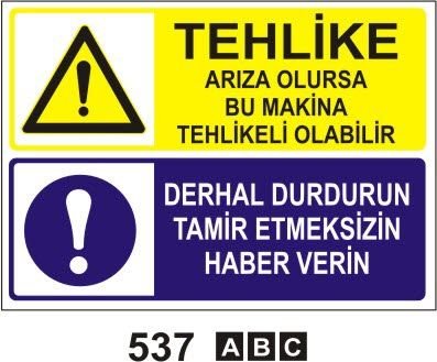Tehlike Arıza Olursa Bu Makina Tehlikeli Olabilir