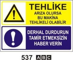 Tehlike Arıza Olursa Bu Makina Tehlikeli Olabilir