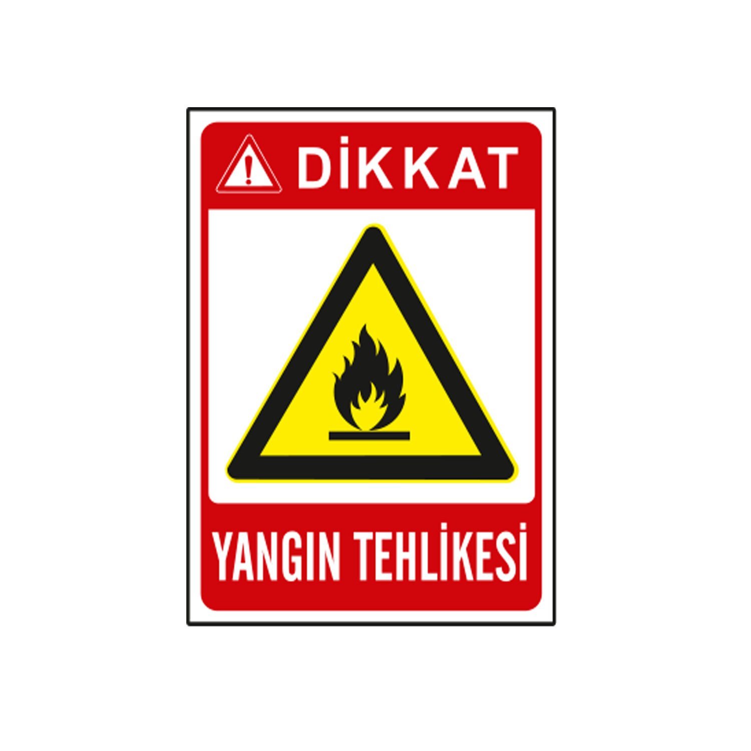 Yangın Tehlikesi Levhası