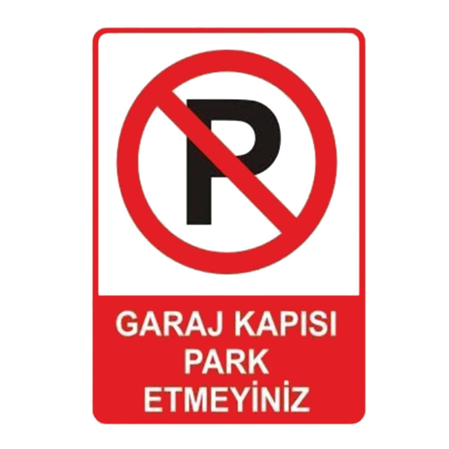 Garaj Kapısı Park Etmeyiniz Levhası 25x35 cm Sticker (Yapışkanlı Etiket)