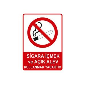 Sigara İçmek ve Açık Alev Kullanmak Yasaktır