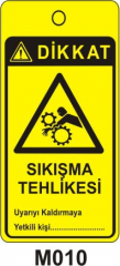 Sıkışma Tehlikesi (Asılabilir Etiket)