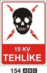15 KV Tehlike