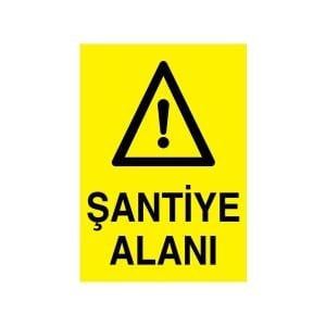 Şantiye Alanı Uyarı Levhası