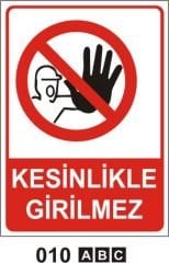 Kesinlikle Girilmez