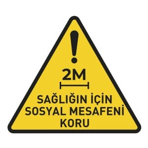 Sağlığın için 2 Mt. Sosyal Mesafeni Koru 30x30 Laminasyonlu
