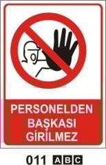 Personelden Başkası Giremez