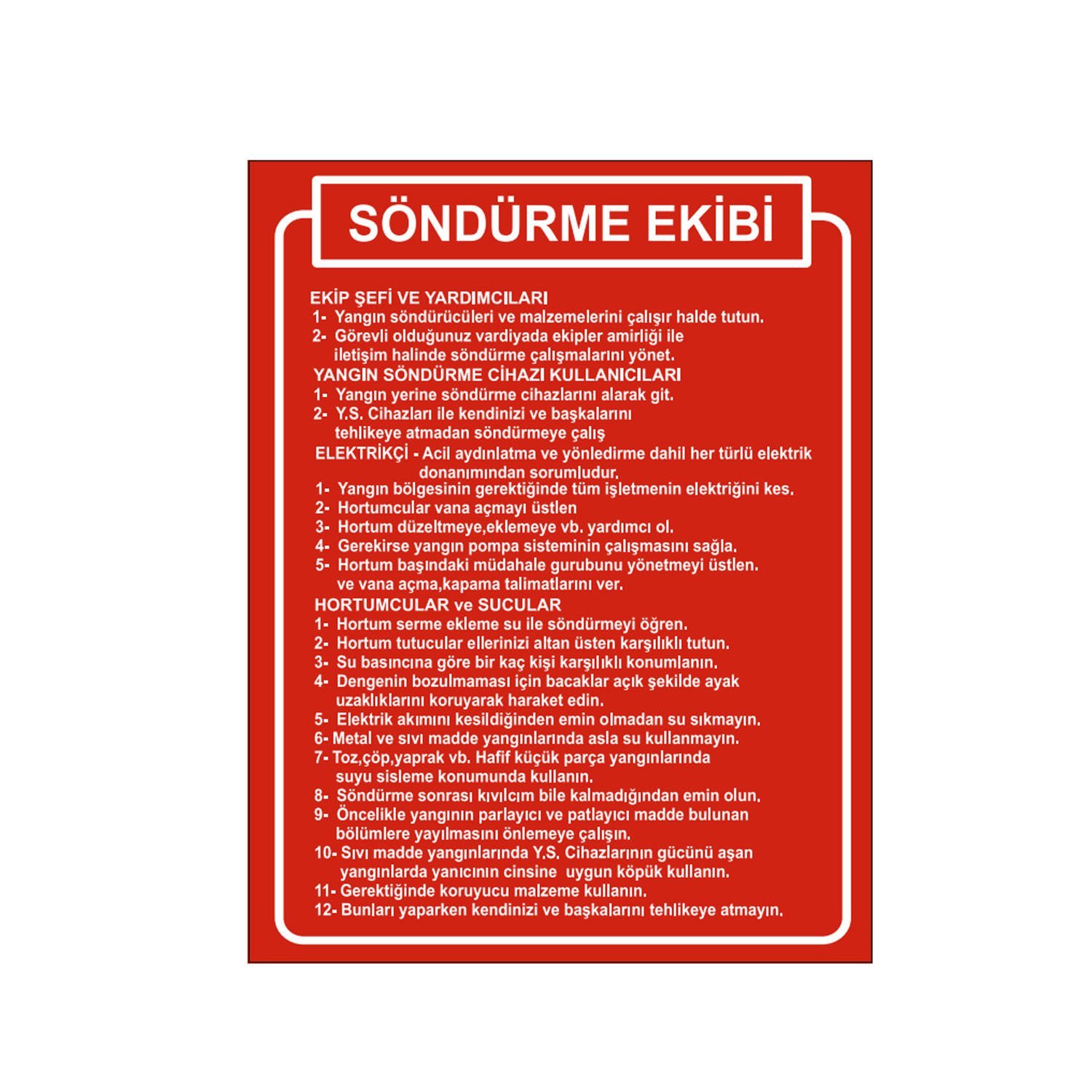 Söndürme Ekibi Levhası 70x100 cm Dekota (Forex) 3 mm