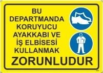 Bu Departmanda Ayakkabı ve İş Elbisesi Kullamak Zorunludur