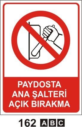 Paydosta Ana Şalteri Açık Bırakma