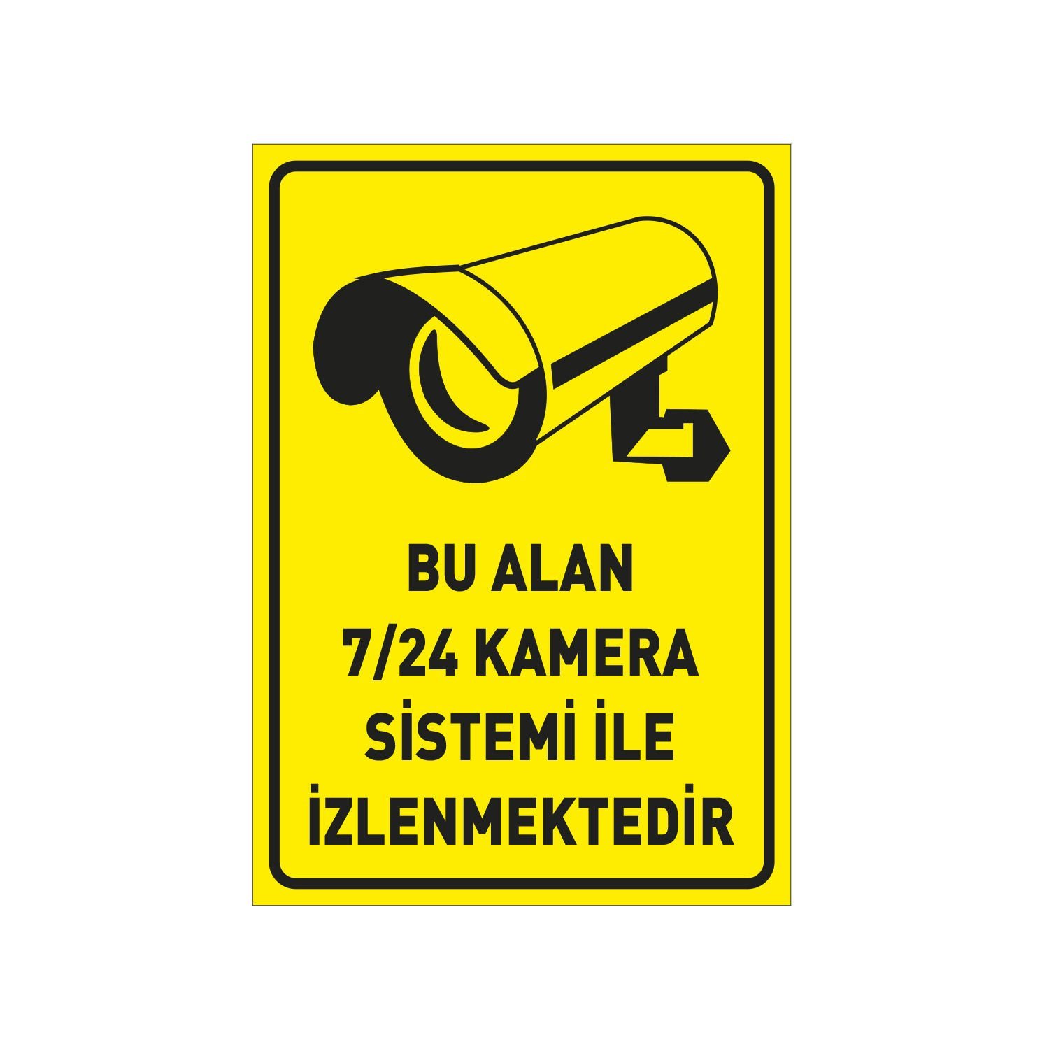 Bu İş Yeri 7/24 Kamera İle İzlenmektedir Levhası 25x35 cm Dekota (Forex) 3 mm