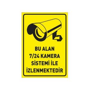 Bu İş Yeri 7/24 Kamera İle İzlenmektedir Levhası 25x35 cm Dekota (Forex) 3 mm
