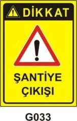 Şantiye Çıkışı