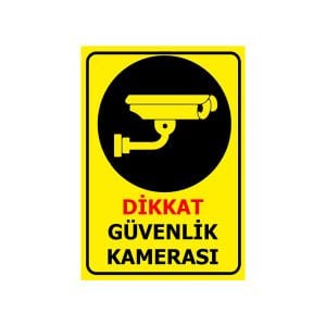 Dikkat Güvenlik Kamerası Levhası