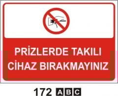 Prizlerde Takılı Cihaz Bırakmayınız