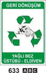Yağlı Bez Üstübü Eldiven (Geri Dönüşüm/Tehlikeli Atık Levhası)