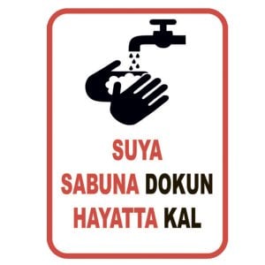 Suya Sabuna Dokun Hayatta Kal Levhası