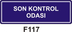 Son Kontrol Odası Levhası