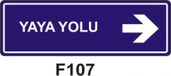 Yaya Yolu Levhası