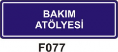 Bakım Atölyesi Levhası