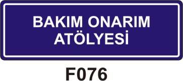 Bakım Onarım Atölyesi Levhası