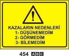 Kazaların Nedenleri Düşünemedim Görmedim Bilemedim