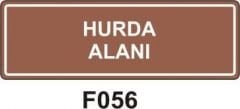 Hurda Alanı Levhası