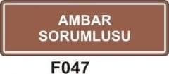 Ambar Sorumlusu Levhası