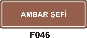 Ambar Şefi Levhası