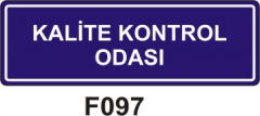 Kalite Kontrol Odası Levhası