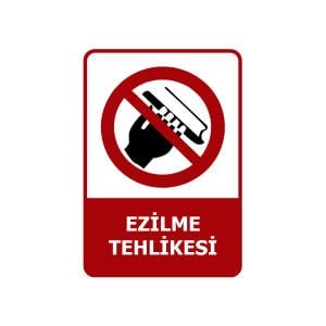 Ezilme Tehlikesi Levhası