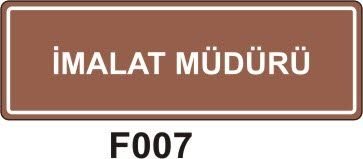 İmalât Müdürü Levhası