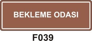 Bekleme Odası Levhası