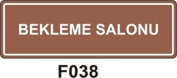 Bekleme Salonu Levhası