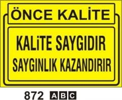 Kalite Saygıdır Saygınlık Kazandırır