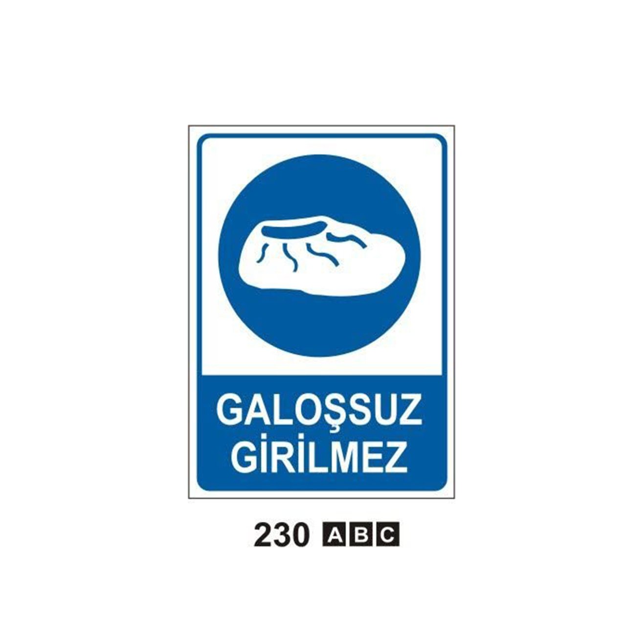 Galoşsuz Girilmez