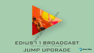 EDIUS 11 BROADCAST JUMP UPGRADE