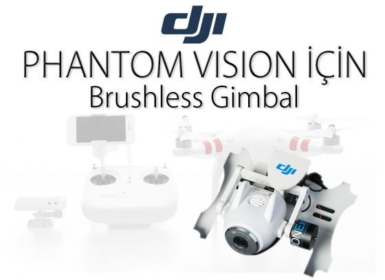 Phantom Vision İçin Brushless Gimbal