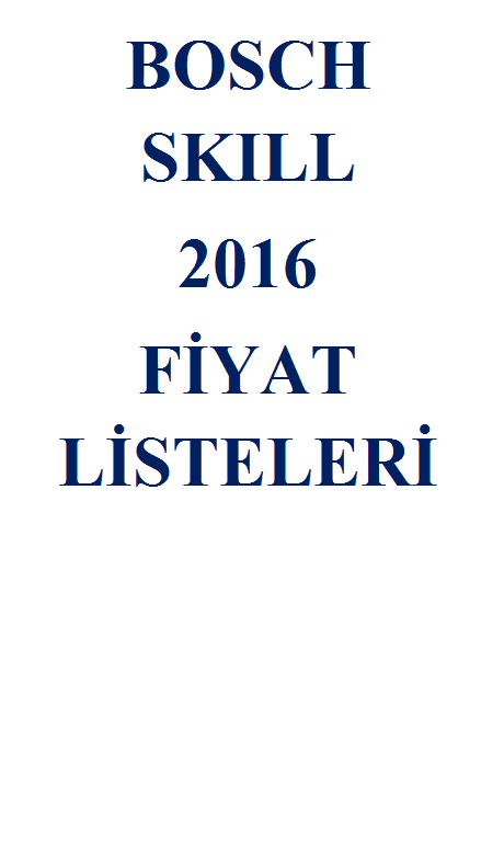 FİYAT LİSTESİ-BOSCH-SKIL FİYAT LİSTESİ-2016