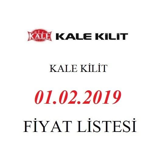 FİYAT LİSTESİ-KALE KİLİT -01-02-2019