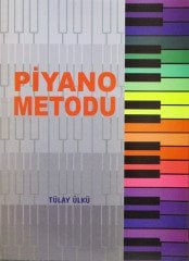 Piyano Metodu - Tülay Ülkü