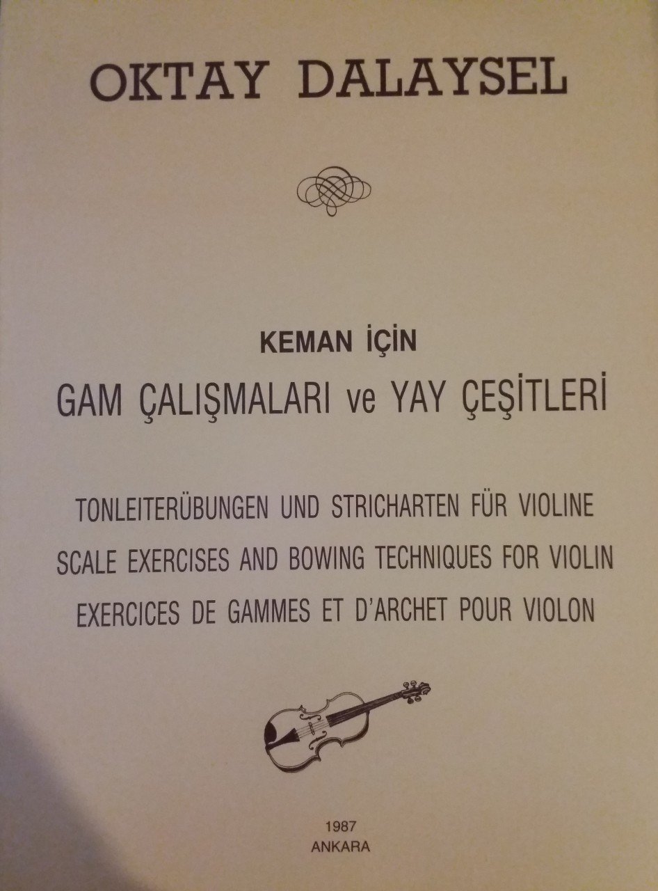 Oktay Dalaysel Keman İçin Gam Çalışmaları ve Yay Çeşitleri