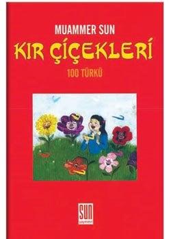 Kır Çiçekleri-Muammer Sun (100 Halk Türküsü)
