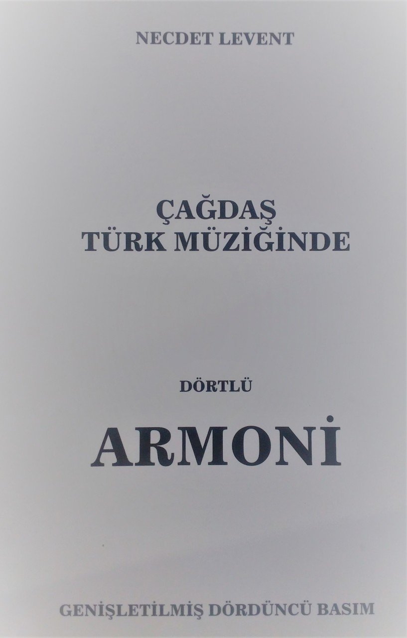 Çağdaş Türk Müziğinde Dörtlü Armoni Necdet Levent