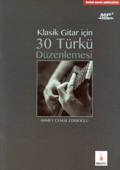 Klasik Gitar İçin 30 Türkü Düzenlemesi