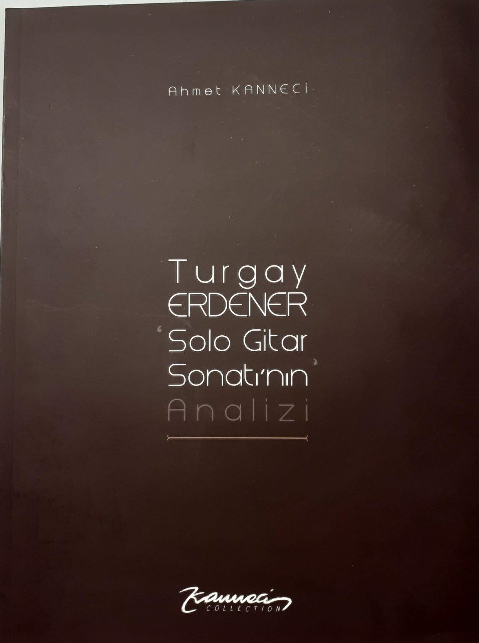 Solo Gitar Sonatının Analizi-Turgay Erdener
