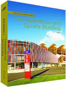 WORLD ARCHITECTURE 5 - TRANSPORTATION AND SPORTS BUILDING